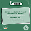 Seminário de Acolhimento e PPGLink Fest é nessa quinta-feira!