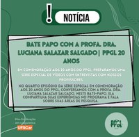 Bate papo com a Profa. Dra. Luciana Salazar Salgado | PPGL 20 anos