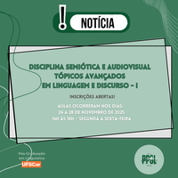 Disciplina Semiótica e audiovisual - Tópicos avançados em linguagem e discurso - I