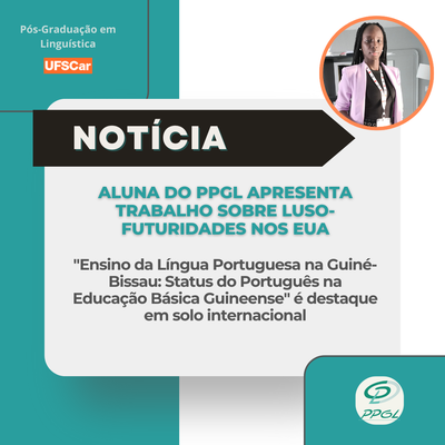 Aluna do PPGL apresenta trabalho sobre Luso-Futuridades nos EUA.png