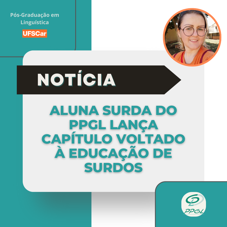 Aluna Surda do PPGL lança capítulo voltado à Educação de Surdos.png