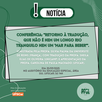 Conferência: "Retorno à tradução, que não é nem um longo rio tranquilo nem um 'mar para beber'".