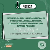 Encontro da Rede Latino-Americana de Inteligência Artificial Feminista, Confluências Tecnofeministas para Futuros Possíveis