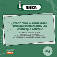 Evento “PCDs na Universidade, Inclusão e Pertencimento: uma construção coletiva”