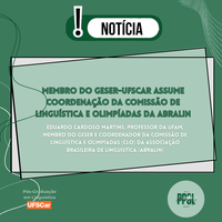 Membro do GeSER-UFSCar assume coordenação da Comissão de Linguística e Olimpíadas da Abralin