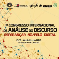 1° Congresso Internacional em Análise do Discurso Digital