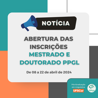 Abertura das Inscrições para Mestrado e Doutorado no PPGL