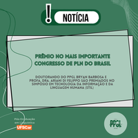 Doutorando do PPGL Bryan Barbosa e Profa. Dra. Ariani Di Felippo são premiados em importante congresso de PLN
