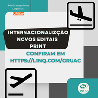 Internacionalização - Novos editais - Capes/Print 2024