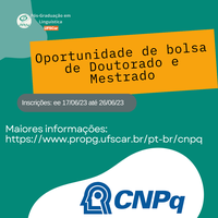 Oportunidade de bolsa para Mestrado e Doutorado - CNPq