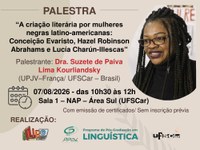 Palestra: A criação literária por mulheres negras latino-americanas:  Conceição Evaristo, Hazel Robinson Abrahams e Lucía Charún-Illescas