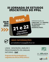 SAVE THE DATE – III Jornada de Estudos Descritivos - 21 e 22 de maio